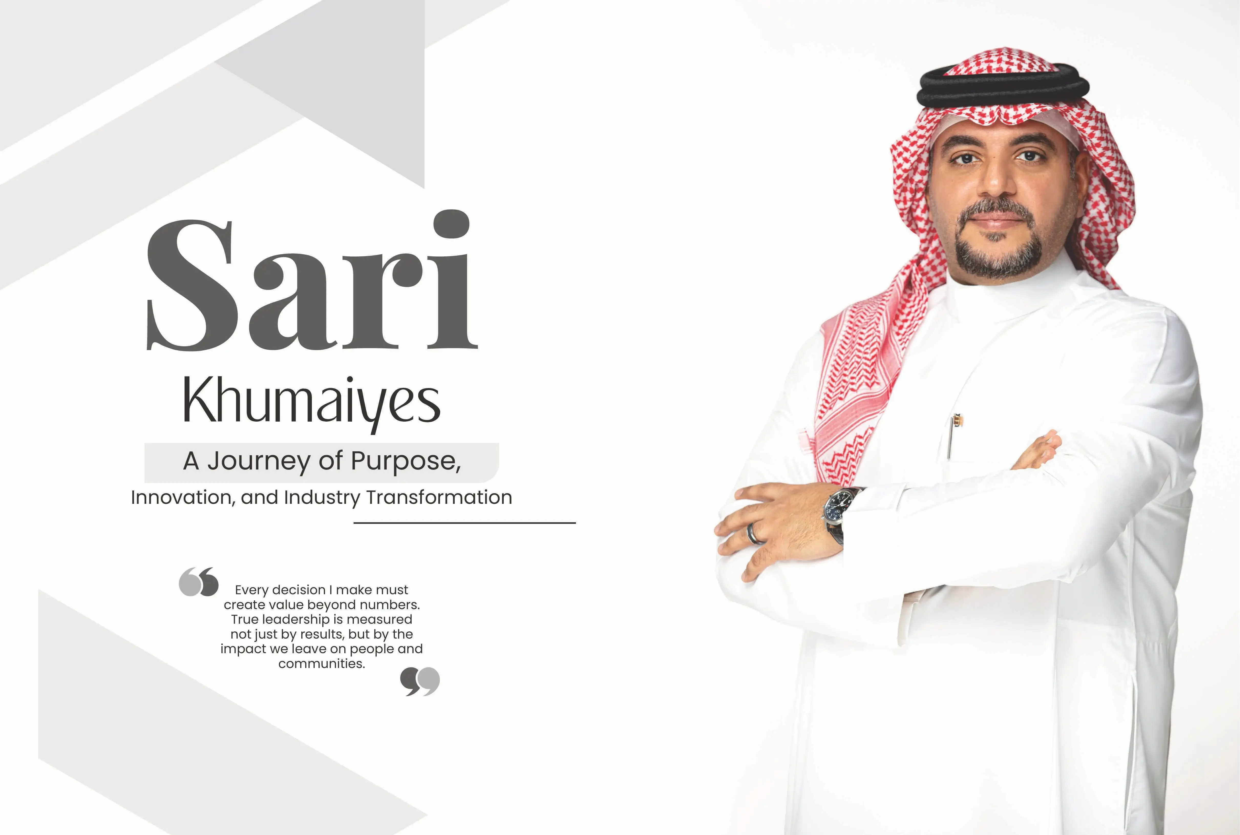 Sari Khumaiyes: A Journey of Purpose, Innovation, and Industry Transformation