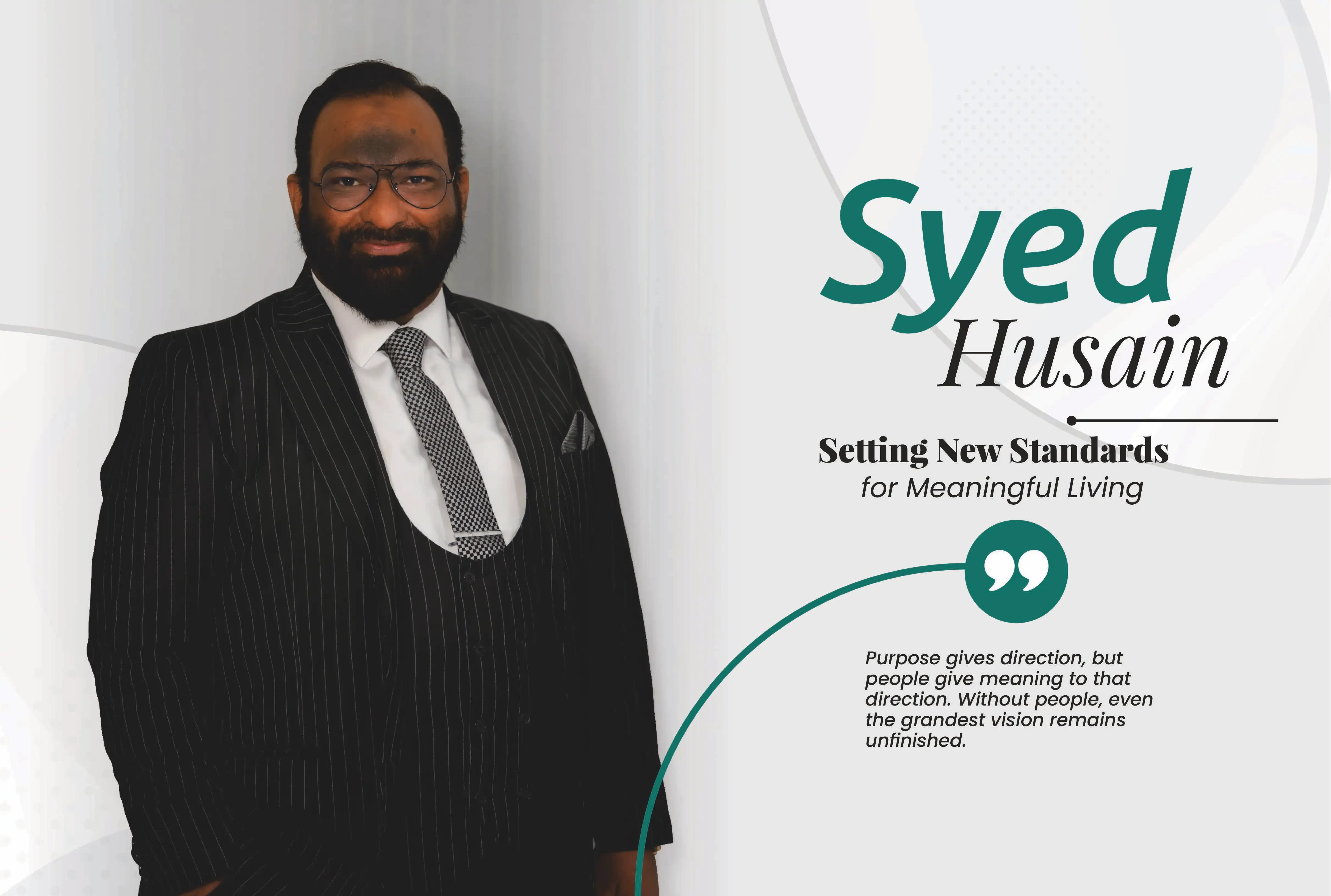 Syed Husain: Setting New Standards for Meaningful Living | Business Minds Media