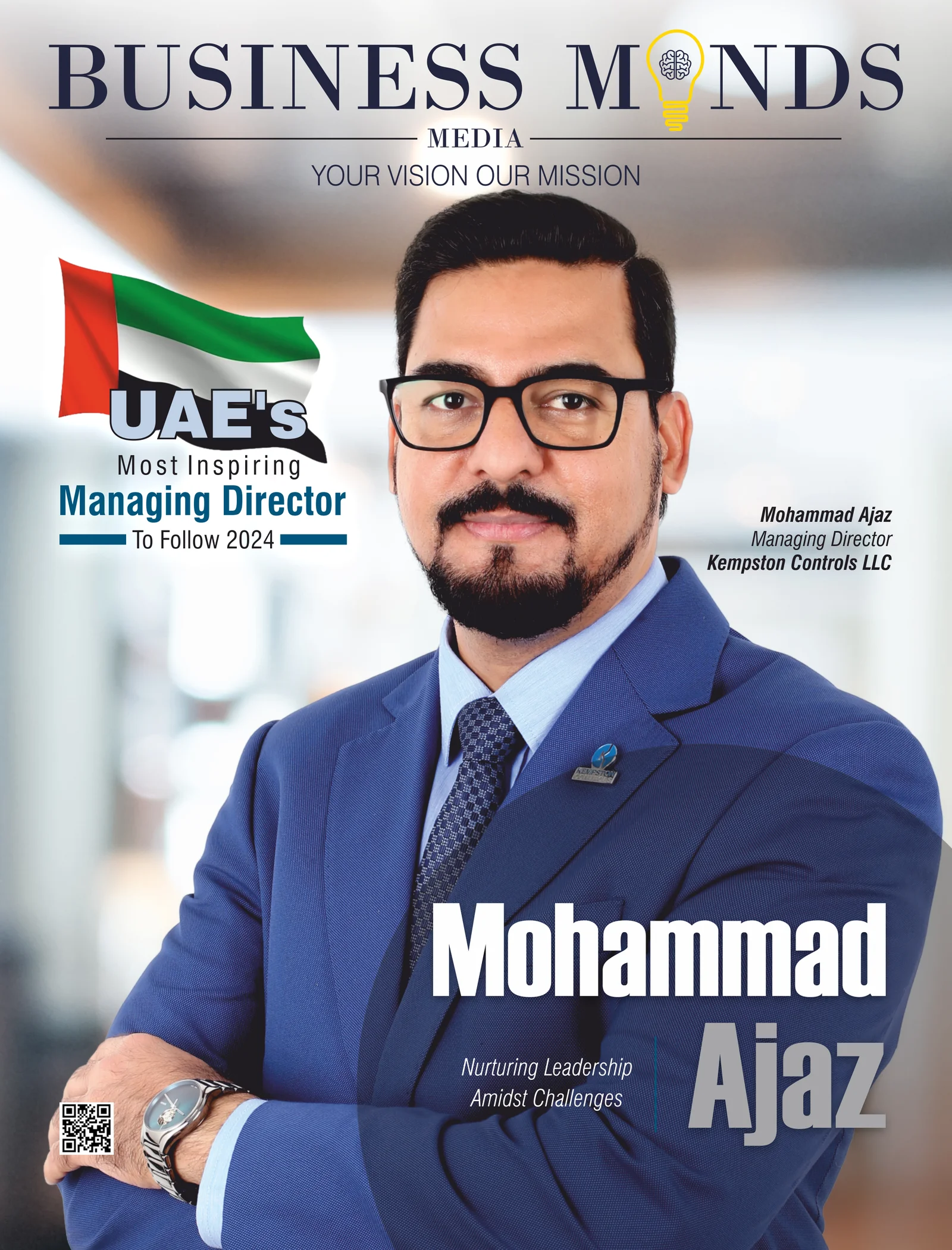 Proud to Feature Mohammad Ajaz, CEO of  Kempston Controls LLC as UAE's Most Inspiring Managing Director To Follow 2024 In The latest Business MInds Media Magazine For more information