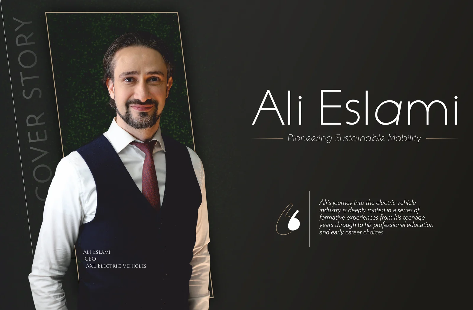 Ali Eslami | AXL Electric Vehicles | Pioneering Sustainable Mobility | Business Minds Media