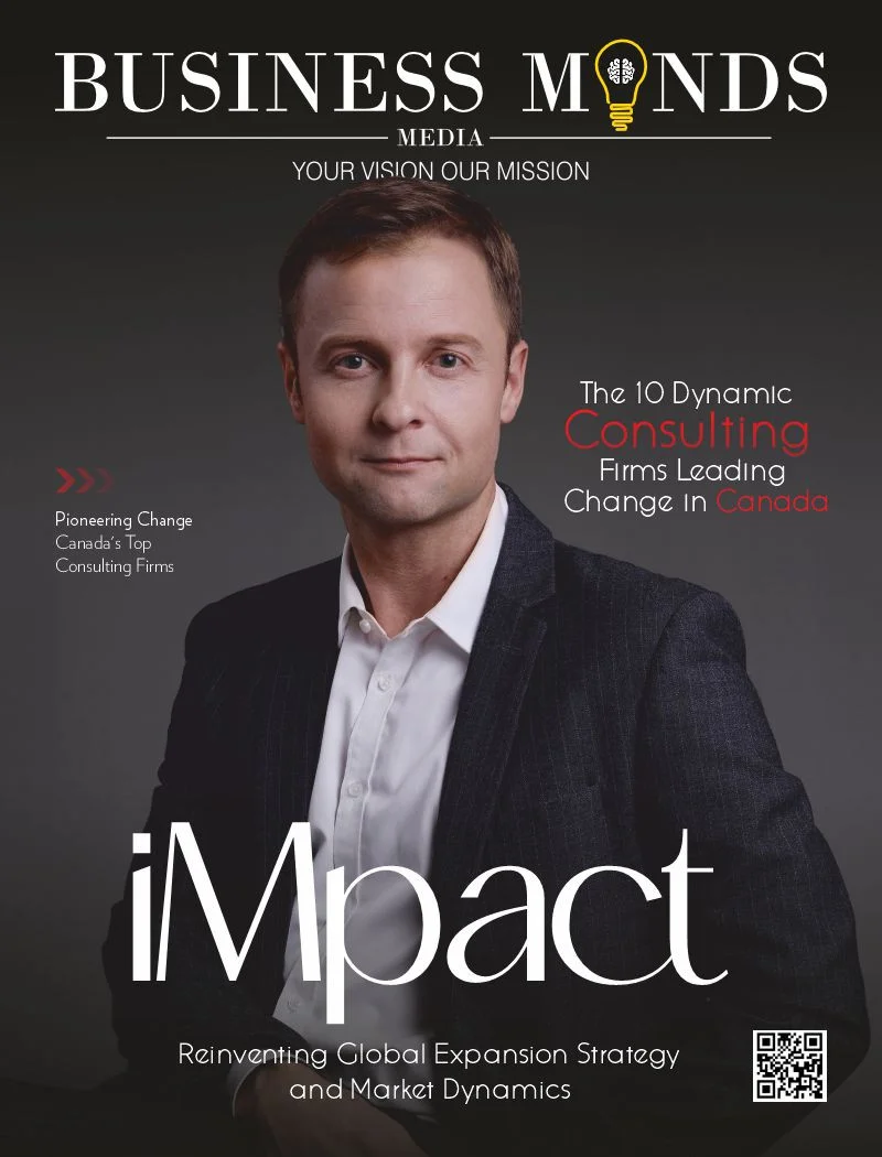 The 10 Dynamic Consulting Firms Leading Change in Canada | Business MInds Media