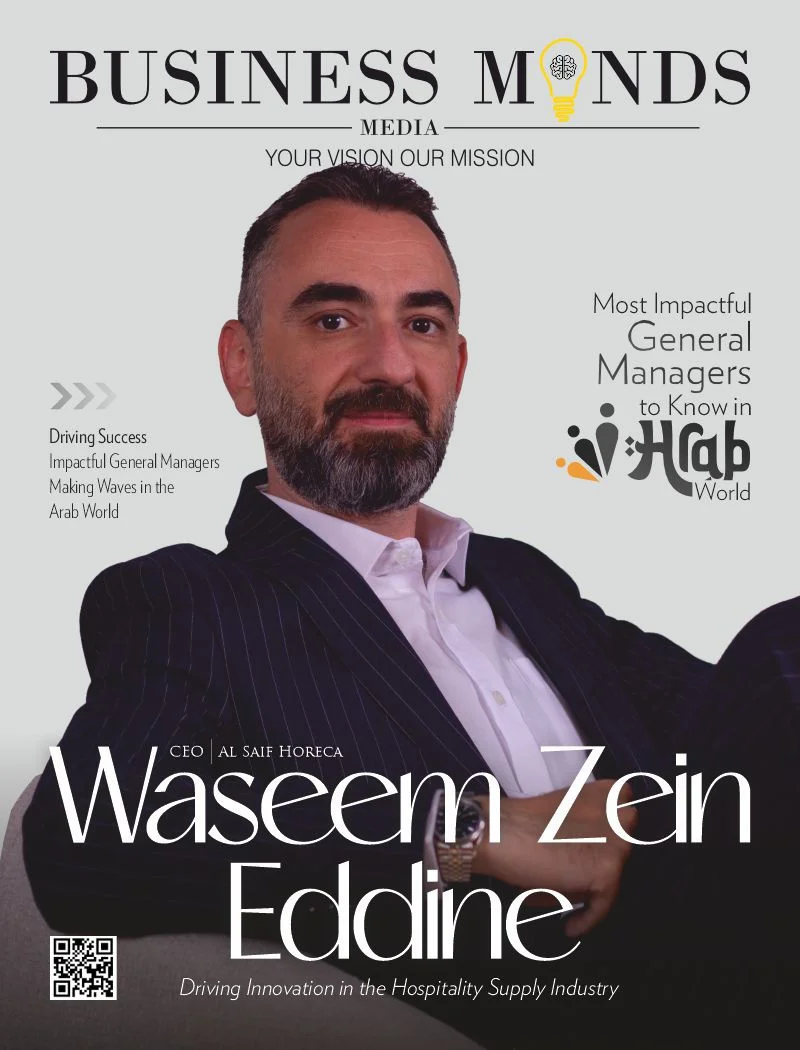 Most Impactful General Managers to Know in Arab World | Business MInds Media