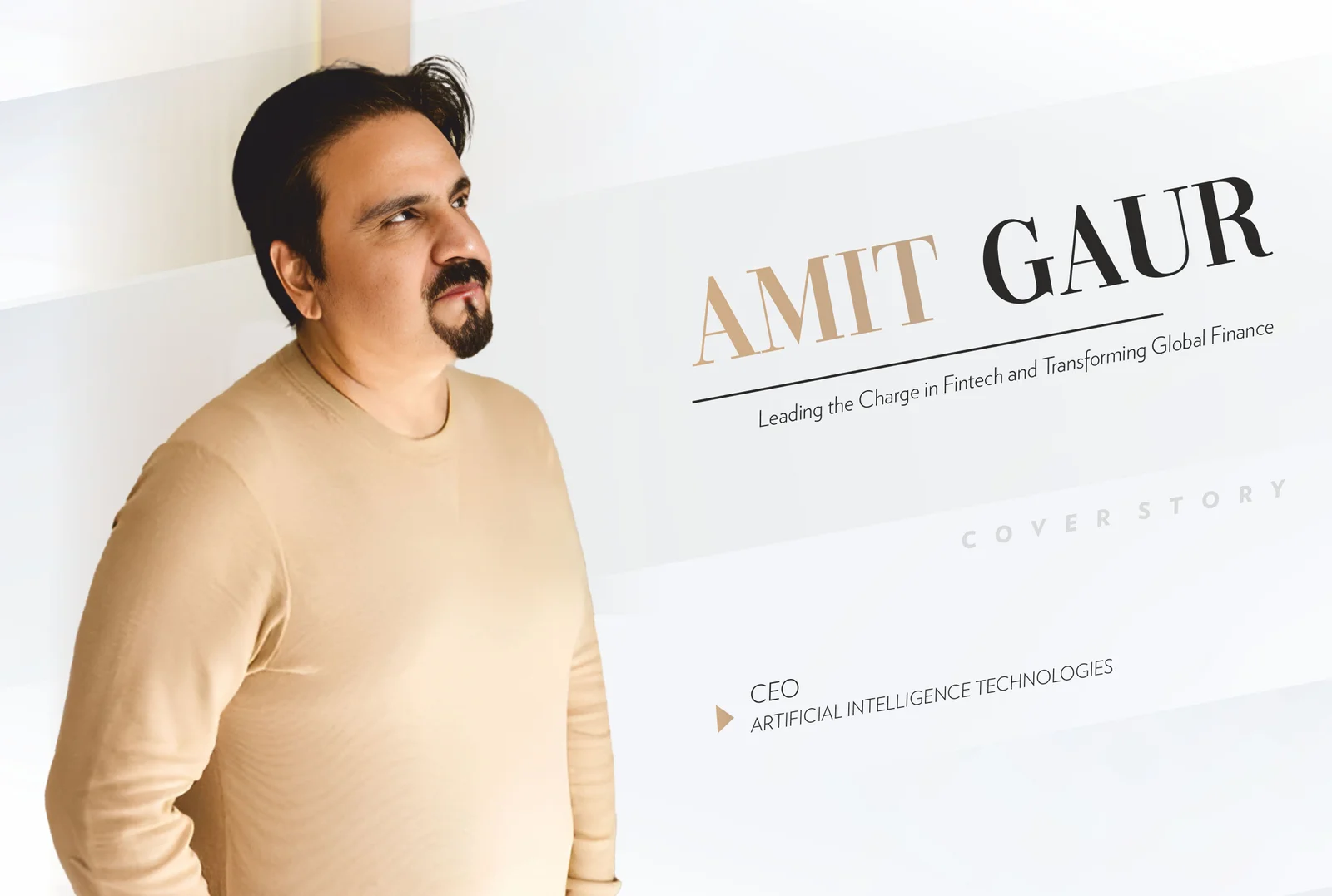 Amit Gaur | Artificial Intelligence Technologies | Charge in Fintech & Transforming Global Finance  | Business MInds Media