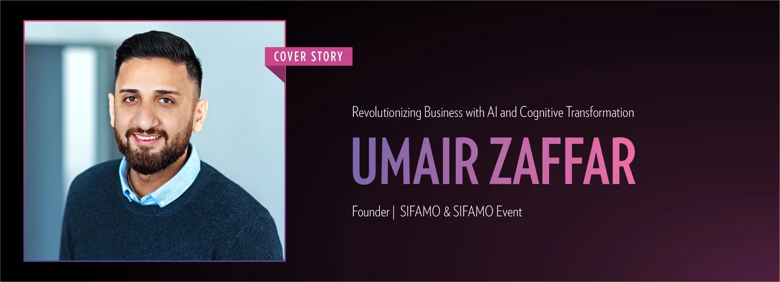 Umair Zaffar: Revolutionizing Business with AI and Cognitive Transformation | Business MInds Media