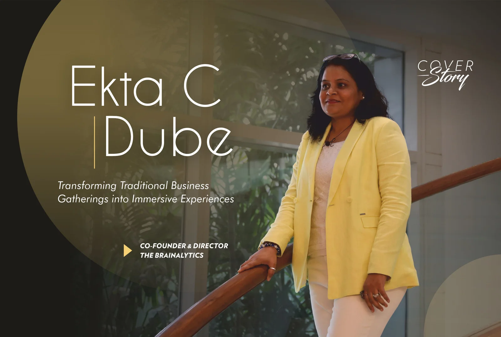 Ekta C Dube | Brainalytics | Traditional Business Gatherings into Immersive Experiences | Business Minds Media