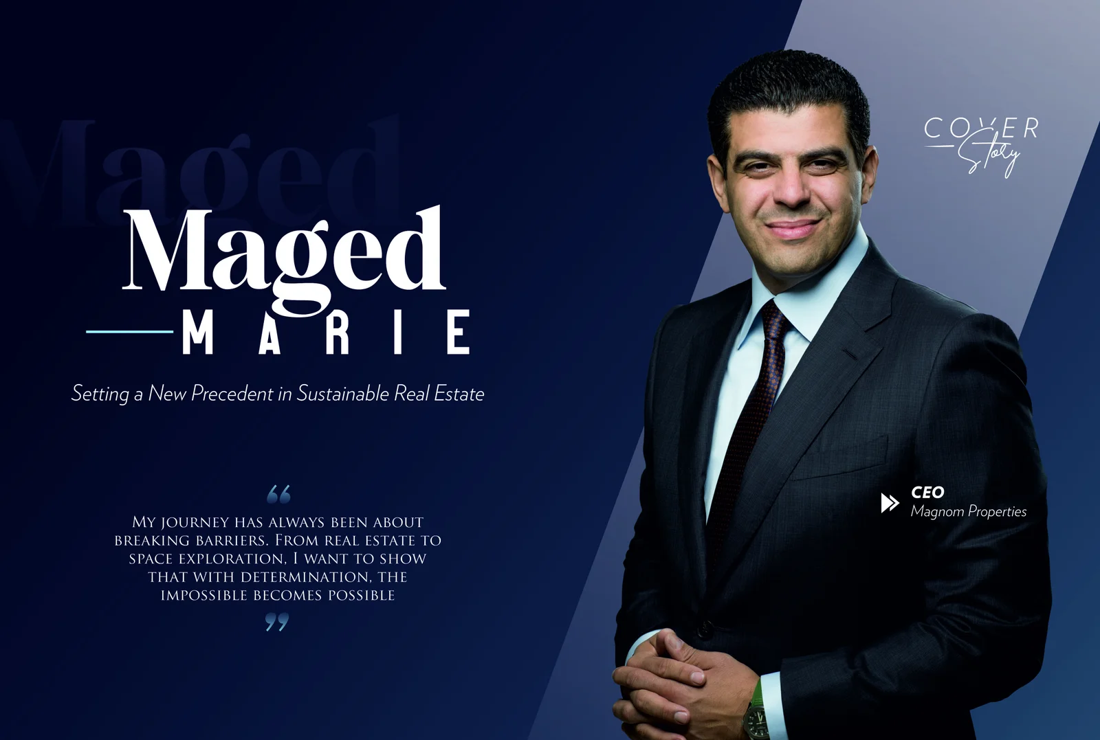 Maged Marie | Magnom Properties | Setting a New Precedent in Sustainable Real Estate | Business MInds Media