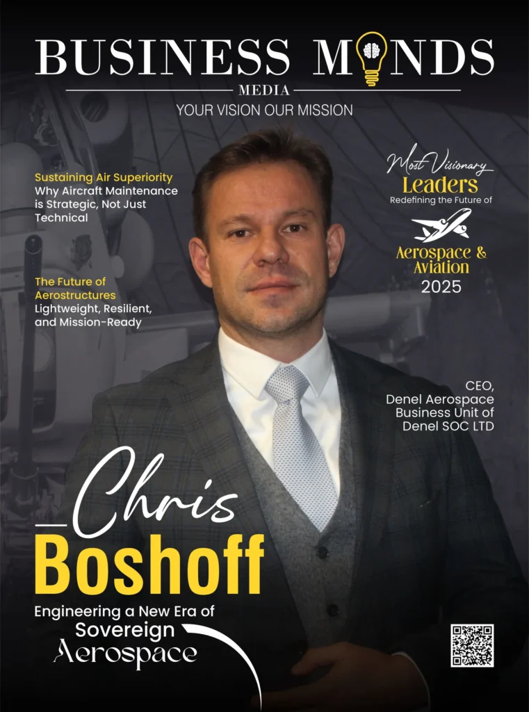 Most Visionary Leaders Redefining the Future of Aerospace & Aviation 2025 | Business Minds Media