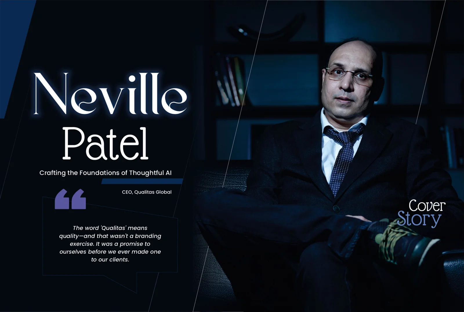 Neville Patel | Qualitas Global | Crafting the Foundations of Thoughtful AI | Business MInds Media