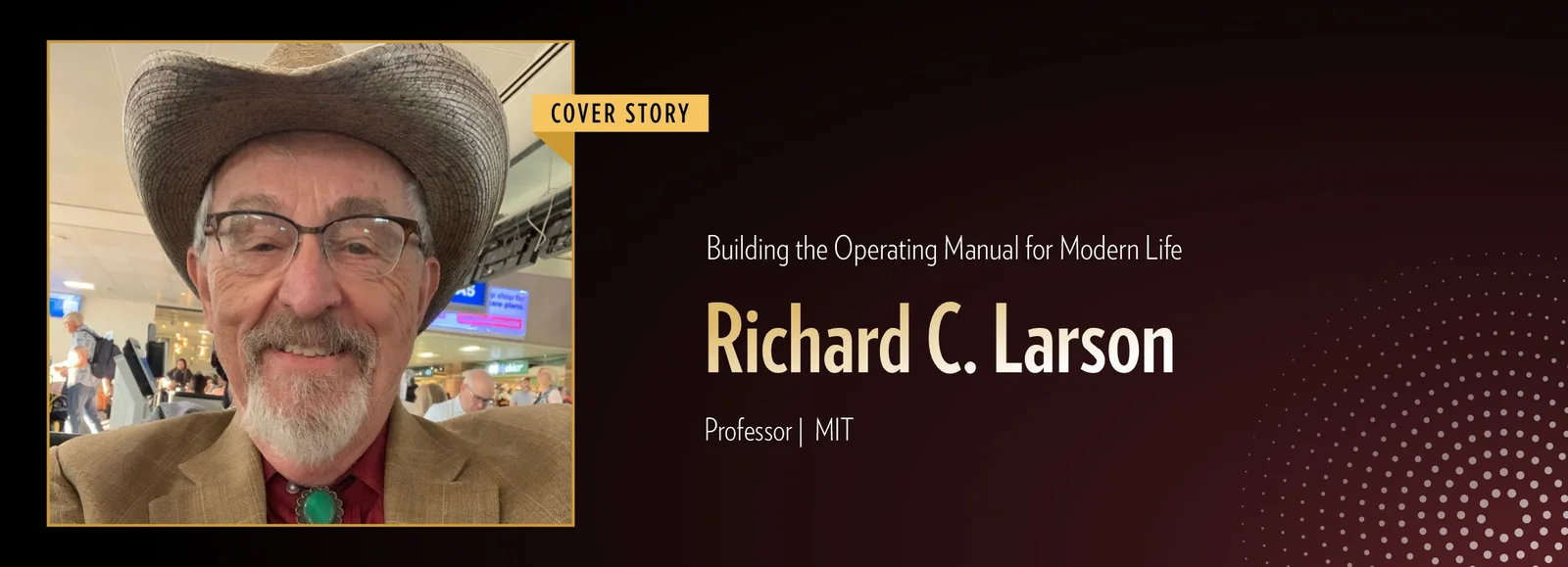 Honoring a Family Legacy The Story of Mr. Larson | Business Minds Media