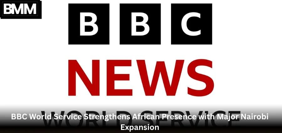 BBC World Service Strengthens African Presence