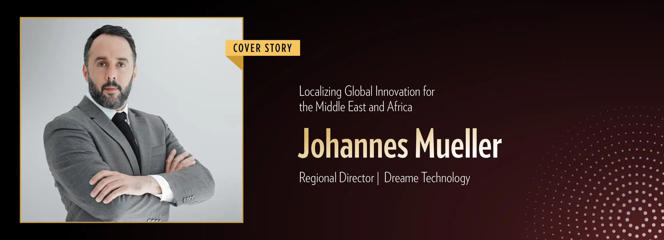 Middle East’s Most Impactful Regional Directors Driving Global Growth| Business Minds Media