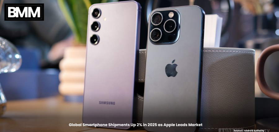 Global Smartphone Shipments Up 2% in 2025 as Apple Leads Market