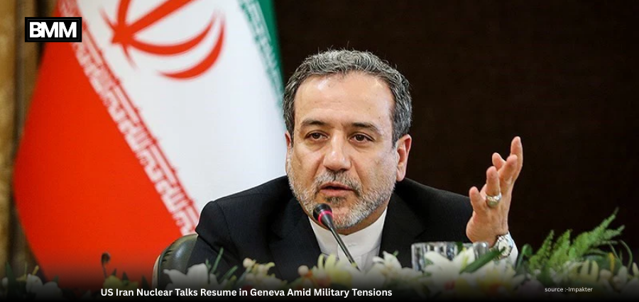 US Iran Nuclear Talks Resume in Geneva Military Tensions | Business Minds Media