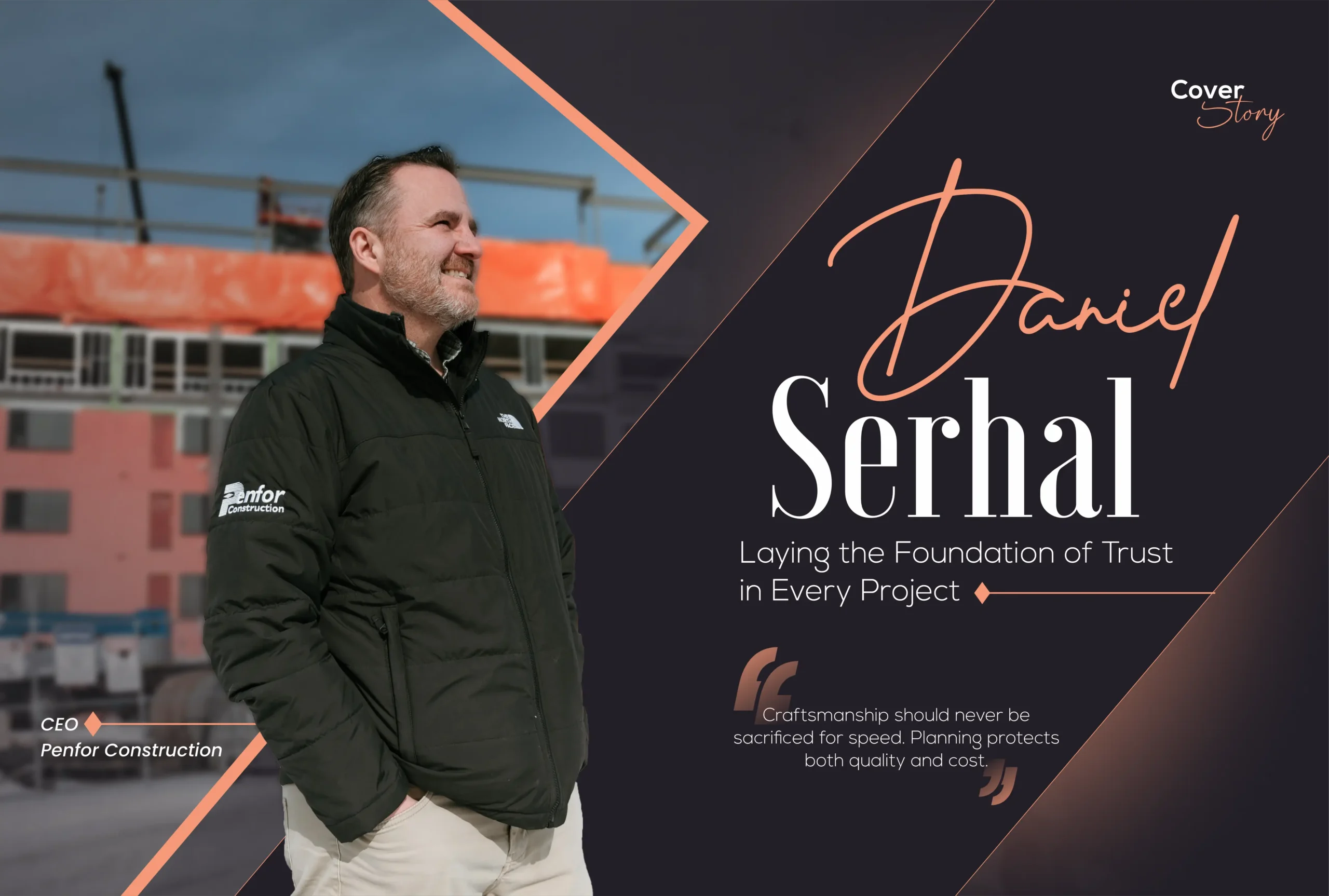 Daniel Serhal | Penfor Construction | Laying the Foundation of Trust in Project | Business Minds Media