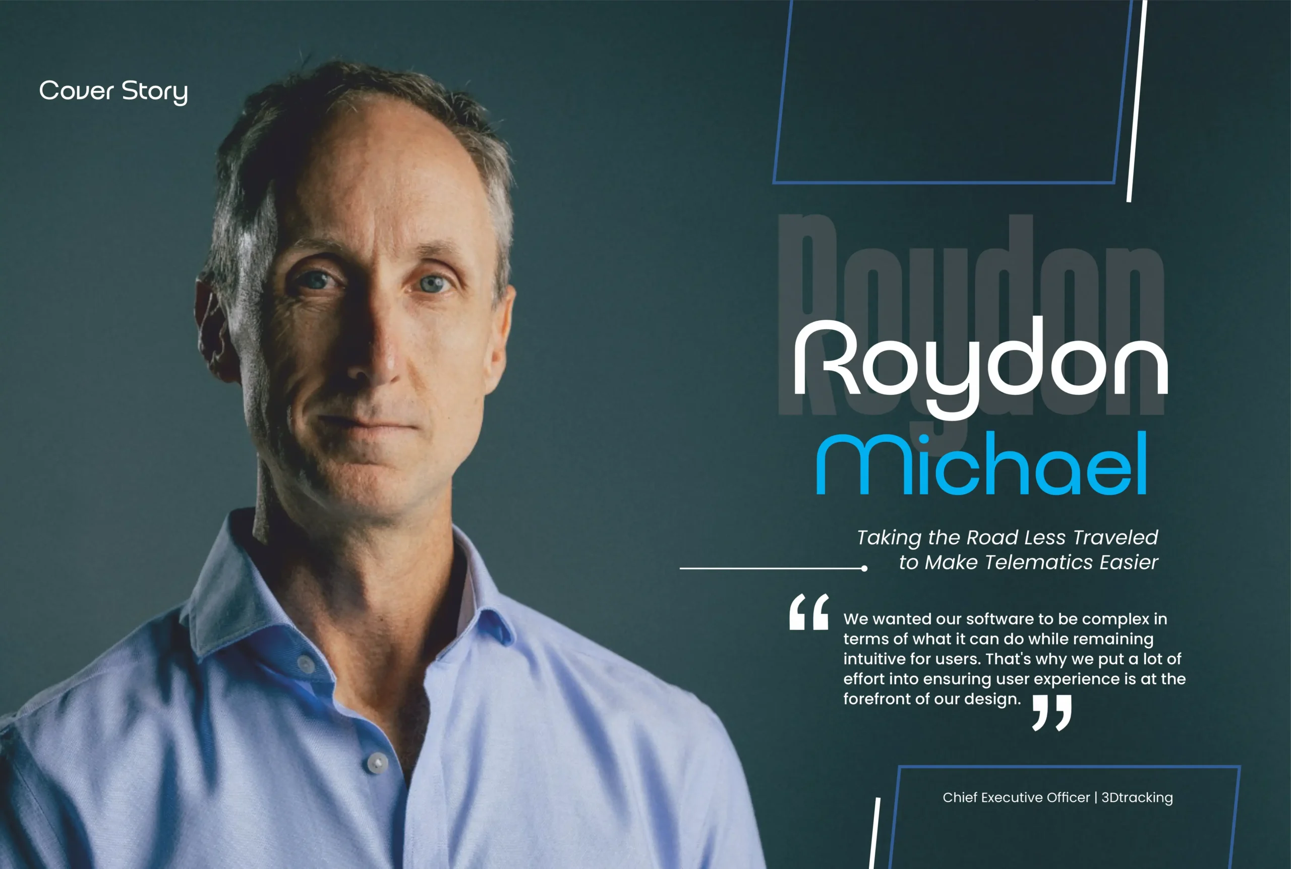 Roydon Michael | 3Dtracking | Road Less Traveled to Make Telematics Easier | Business Minds Media