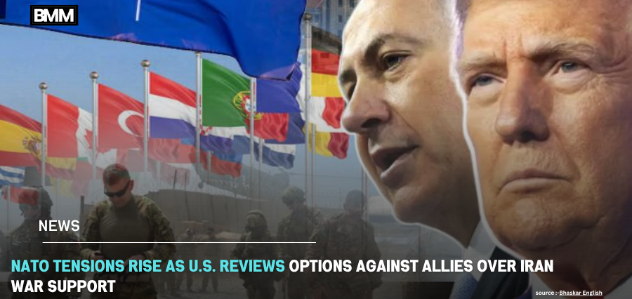 U.S. Reviews Options Against NATO allies Over Iran War Support | Business Minds Media