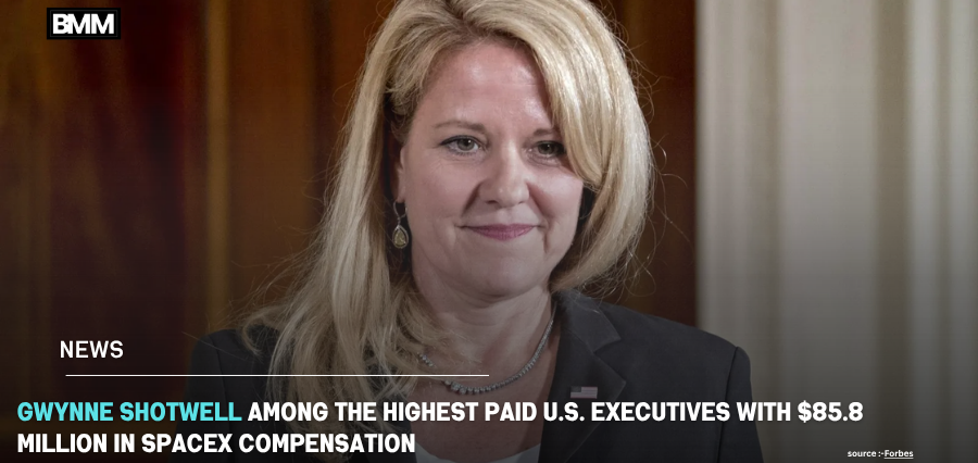 Gwynne Shotwell Among the Highest Paid U.S. Executives With $85.8 Million in SpaceX Compensation