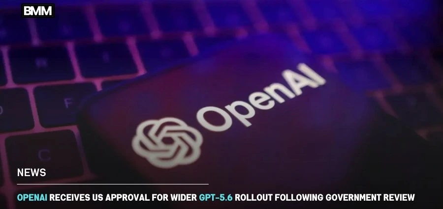 OpenAI GPT-5.6 Rollout Approval