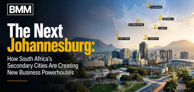 South Africa Secondary Cities 2026: The Next Johannesburg and the Rise of New Business Powerhouses