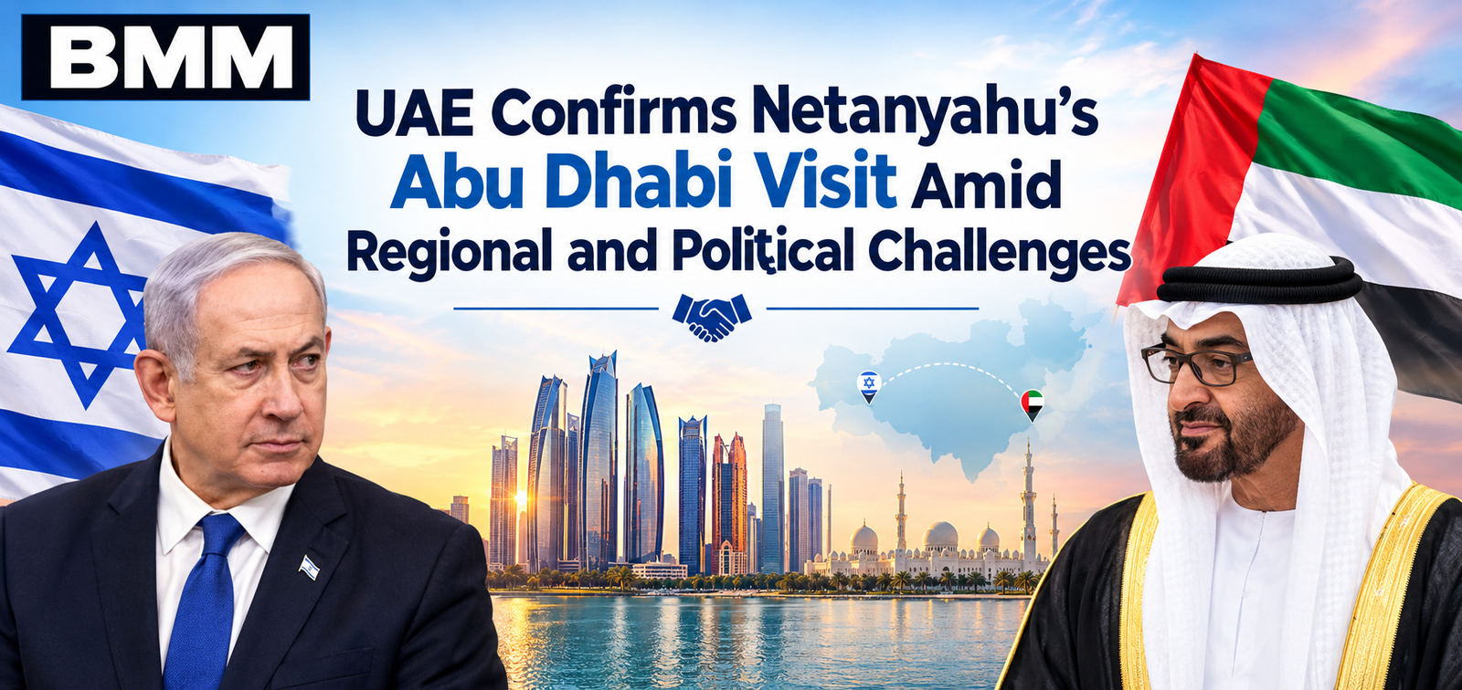 UAE Confirms Netanyahus Abu Dhabi