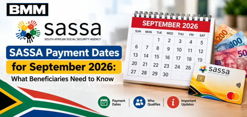 SASSA Payment Dates for September 2026: What Beneficiaries Need to Know