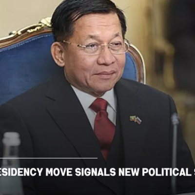 Min Aung Hlaing Presidency Move Signals New Political Shift in Myanmar