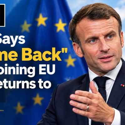 Macron Says Welcome Back as UK Rejoining