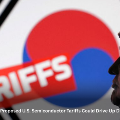 South Korea Warns Proposed U.S. Semiconductor Tariffs Could Drive Up Domestic Prices
